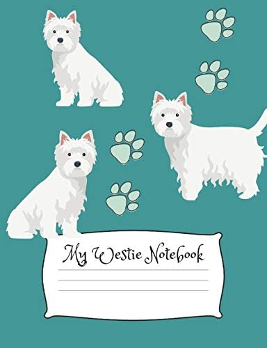 My Westie Notebook: Cute Dog Breed Composition Notebook Wide Ruled Lined Paper (Dog Breeds) Paperback – 16 Jan 2019