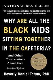 Why Are All the Black Kids Sitting Together in the Cafeteria?