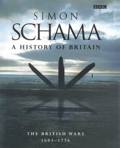 #77 — A History of Britain Volume 2: The British Wars 1603 - 1776:...