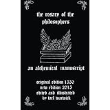 The Rosary of the Philosophers: An Alchemical Manuscript