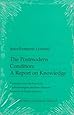The Postmodern Condition: A Report on Knowledge (Theory and History of Literature, Volume 10)