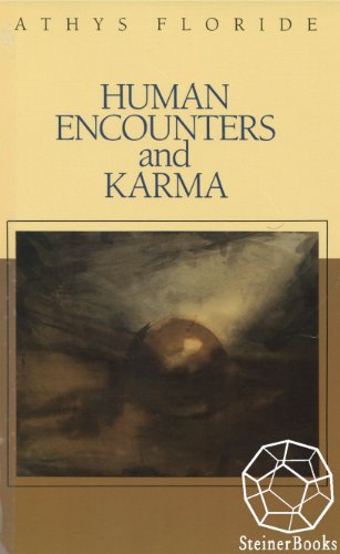 Human Encounters and Karma by Athys Floride