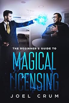 The Beginner's Guide to Magical Licensing by [Crum, Joel]