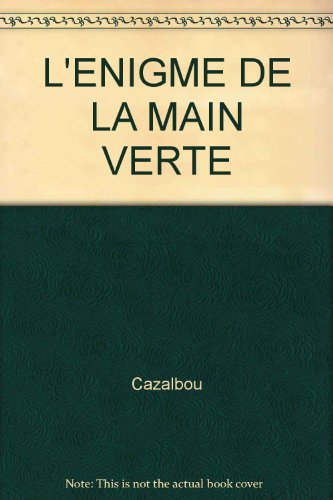 L'ENIGME DE LA MAIN VERTE
