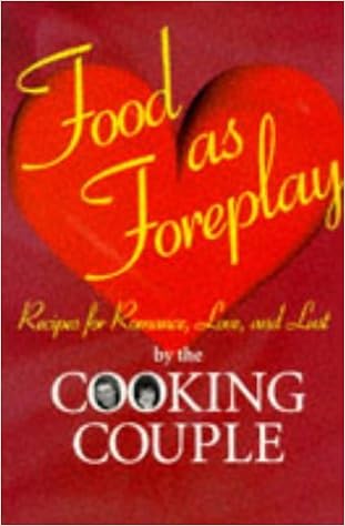 Food As Foreplay Recipes For Romance Love And Lust Albertson Ellen Albertson Michael 9780964664906 Amazon Com Books