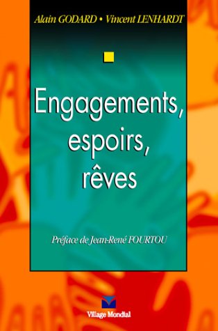 Engagements, espoirs, rêves