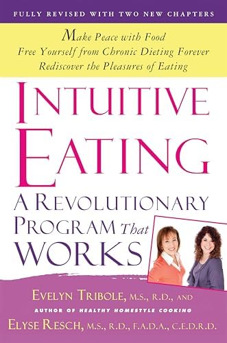 Intuitive Eating, 4th Edition: A Revolutionary Anti-Diet Approach