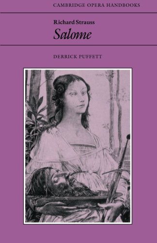 Richard Strauss: Salome (Cambridge Opera Handbooks) by 
