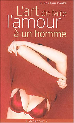 L' art de faire l'amour à un homme