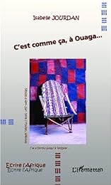 C'est comme ça, à Ouaga