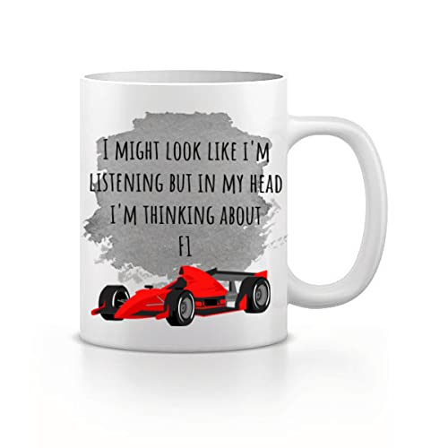 F1 Mug, Formula 1 Gift, I Might Look Like I'm Listening, Thinking About F1, Formula One Fan, Funny Gift