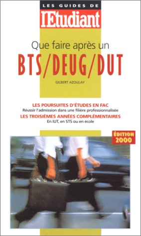 Que faire après un BTS, DEUG, DUT ?