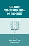 Isolation and Purification of Proteins, Hatti-Kaul, Rajni and Mattiasson, Bo, 0824707265