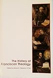 The History of Franciscan Theology