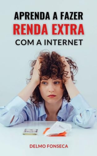 APRENDA A FAZER RENDA EXTRA COM A INTERNET - eBook, Resumo, Ler Online ...