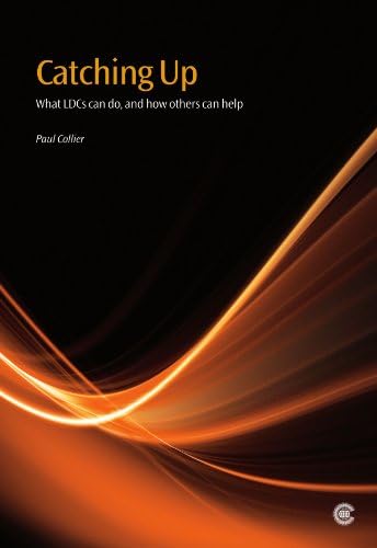 Catching Up: What LDCs can do, and how others can help