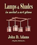 Lamps and Shades - In Metal and Art Glass