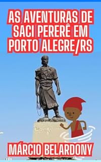 Livro As Aventuras de Saci Pererê em Porto Alegre/RS
