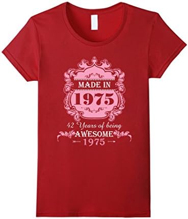 Women's Made In 1975 T Shirt- 42 Years Old Shirt 42th Birthday Gift Medium Cranberry
