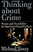 Thinking about Crime: Sense and Sensibility in American Penal Culture (Studies in Crime and Public Policy)