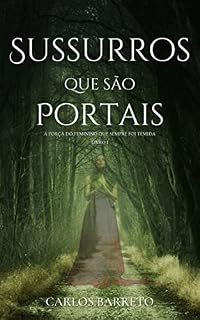 Livro Sussurros Que São Portais: A Força Do Feminino Que Sempre Foi Temida