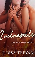 Incinerate (Explosive, #2)