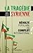 La tragédie syrienne: Révolte populaire ou complot international ? (French Edition) by Jean-Pierre Estival
