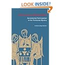 Efficacious Engagement: Sacramental Participation in the Trinitarian Mystery