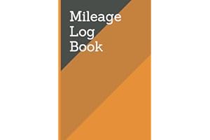 Mileage Log Book: Vehicle Mileage Log book for Small Business or Personal Taxes. Auto Mileage Tracker to Record Daily Mileage