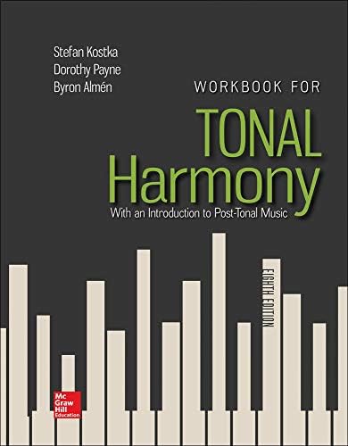 Tonal Harmony: Kostka, Stefan, Payne, Dorothy, Almén, Byron