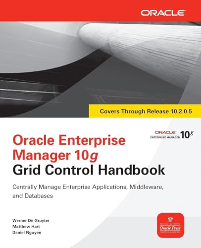 Oracle Enterprise Manager 10g Grid Control Handbook (Oracle Press)