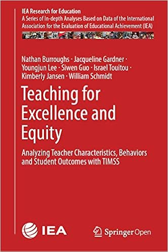 Amazon Teaching For Excellence And Equity Analyzing Teacher Characteristics Behaviors And Student Outcomes With Timss Iea Research For Education 6 Burroughs Nathan Gardner Jacqueline Lee Youngjun Guo Siwen Touitou Israel