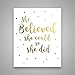 She Believed She Could So She Did - Gold Foil Art Print - Inspirational Quote Modern Wall Art - 8 Inches x 10 Inches