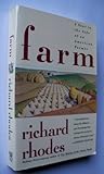 Farm : A Year in the Life of an American Farmer, Rhodes, Richard Lee, 0671725076