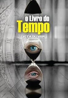 Livro O livro do tempo: ninguém consegue vencer o tempo, aprenda a aproveitar ele