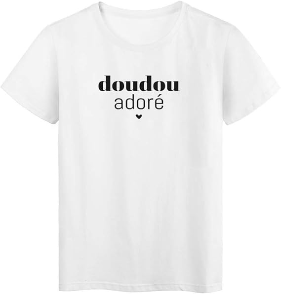 Youdesign T Shirt Imprime Citation Doudou Adore Ref 2586 Xl Amazon Fr Vetements Et Accessoires