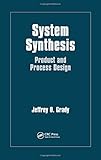 System Synthesis: Product and Process Design