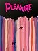 Pleasure