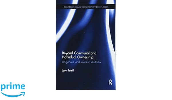 Beyond Communal And Individual Ownership Routledge Complex - 