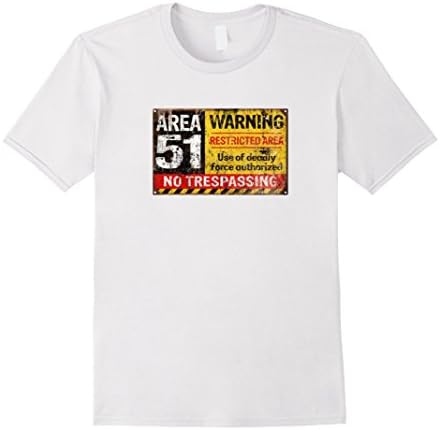 Men's Area 51 Warning Restric Area No Trespassing rusted sign. XL White