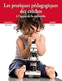 Les pratiques pédagogiques des crèches à l'appui de la recherche by 