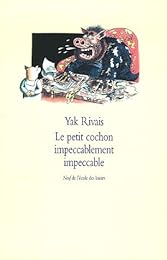 Le  petit cochon impeccablement impeccable