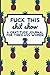 Fuck This Shit Show: A Gratitude Journal for Tired-Ass Women (Cuss Words Make Me Happy) by Crazy Tired Beetches