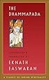 The Dhammapada (Easwaran's Classics of Indian Spirituality)
