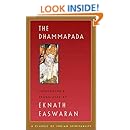 The Dhammapada (Easwaran's Classics of Indian Spirituality)