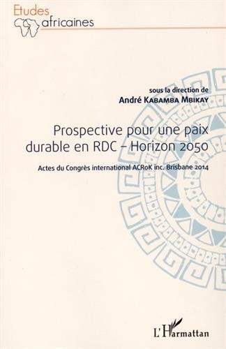 Prospective pour une paix durable en RDC, horizon 2050