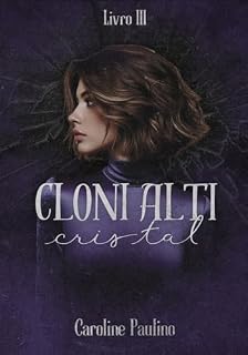 Livro Cloni Alti: Cristal