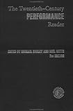 The Twentieth-Century Performance Reader by 