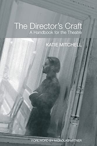 Director's Craft:Handbook For Theatre