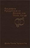 Children's Perceptions of Gender and Work Roles, Nemerowicz, Gloria M., 0275903990